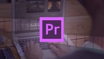 احترف المونتاج باستخدام  Adobe Premiere Pro CC المستوى الأول